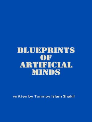 cover image of Blueprints of Artificial Minds
